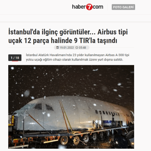 Interesting images in Istanbul... Airbus was transported in 12 pieces with 9 trucks.